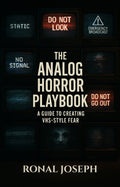 The Analog Horror Playbook